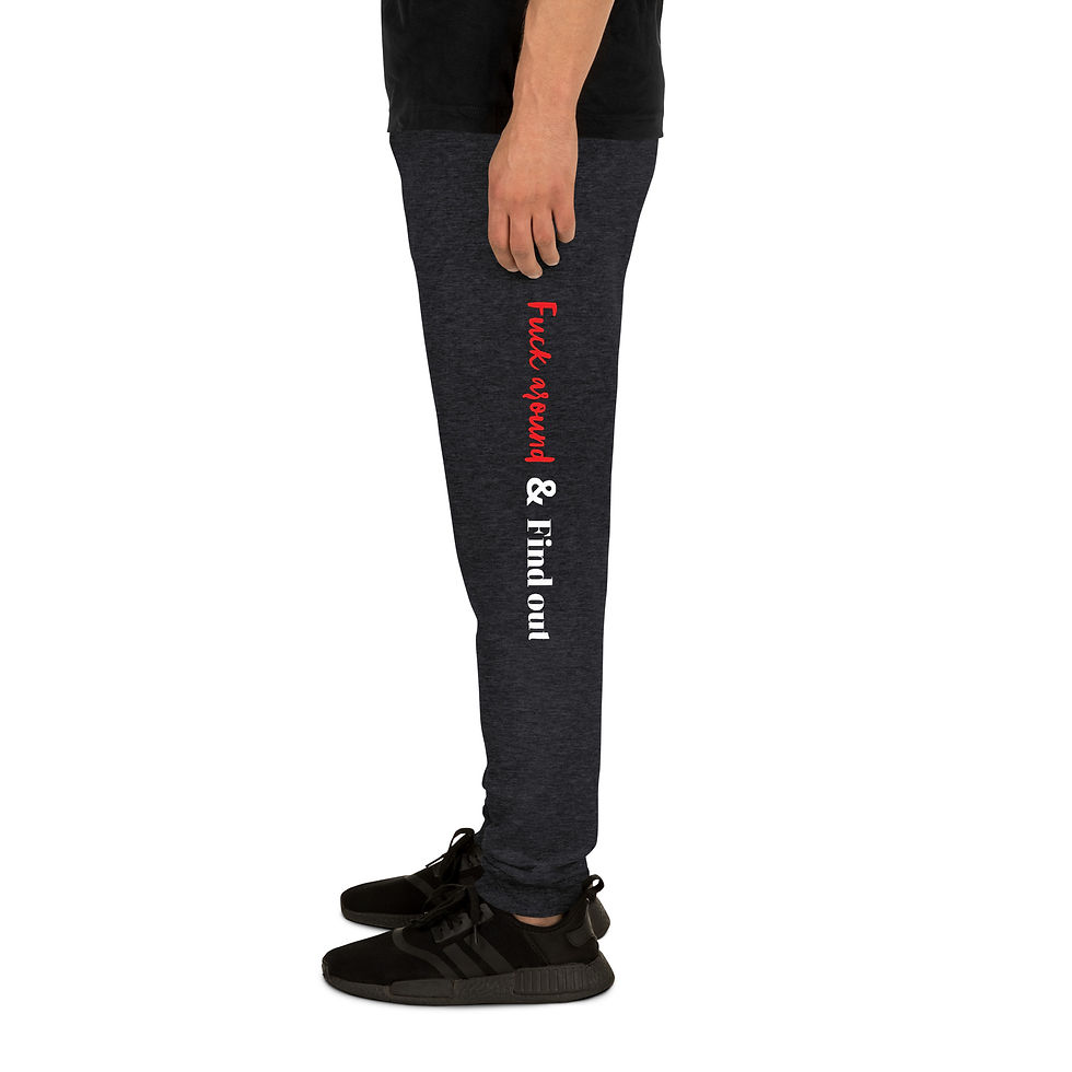Thumbnail: Fuck Around & Find Out Unisex Joggers
