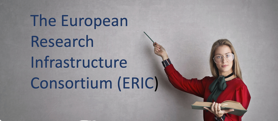 The European Research Infrastructure Consortium (ERIC)