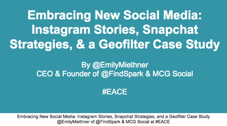 Embracing New Social Media: Instagram Stories, Snapchat Strategies, and a Geofilter Case Study For A