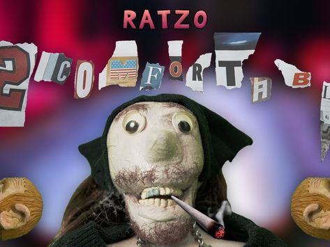 New RATZO Music Video, "2 COMFORTABLE," Exits The Rathole
