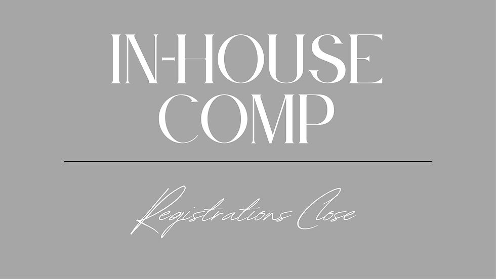 Entries Close - In-House Comp