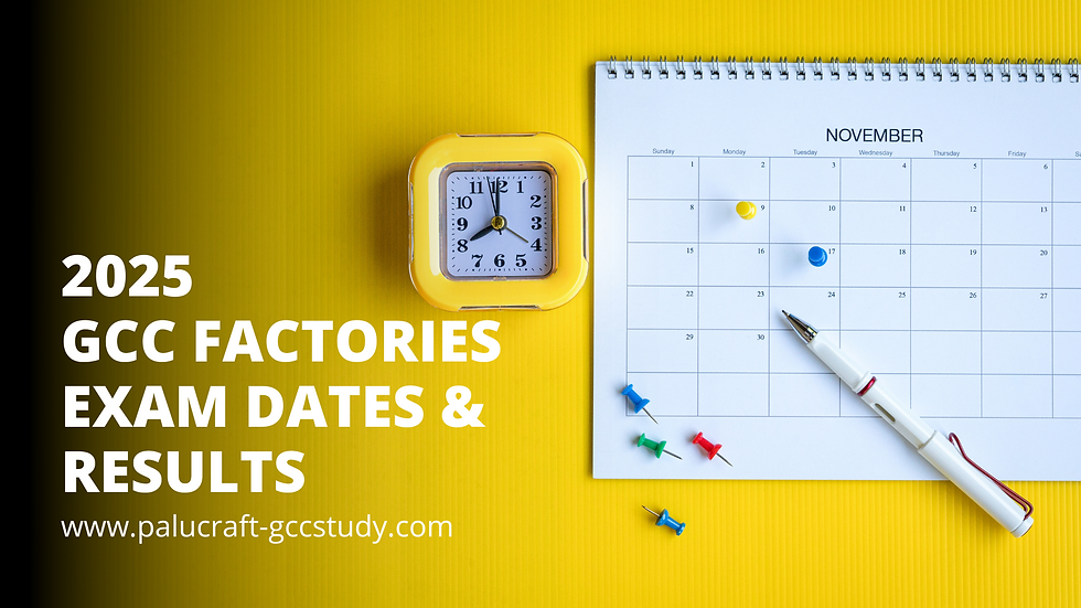 Get the 2024 GCC Factories Exam dates, remarking dates, result release dates, and registration deadlines