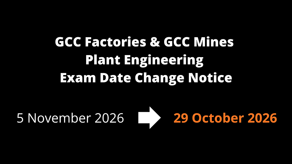 The GCC Factories and GCC Mines Plant Engineering exam dates have been changed from 5 November 2026 to 29 October 2026.