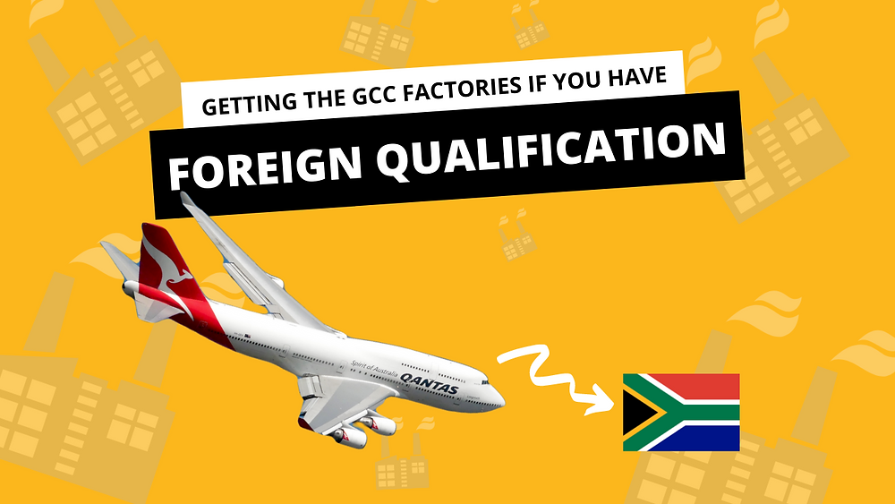 Applying for GCC factories with a foreign qualification & experience
