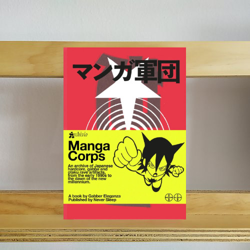 Manga Corps Gabber Eleganza ハードコアテクノ ガバ Manga Corps' Japanese Hardcore Book Never Sleep | Hypebeast