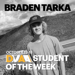 Braden Tarka is the DMAA Student of the Week for 10/12-10/18!
