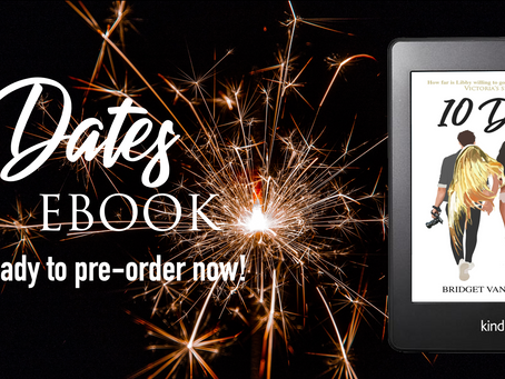 The "10 Dates" ebook is READY TO PRE-ORDER NOW!