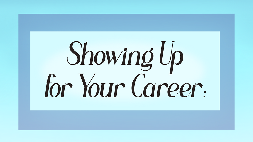 Showing Up for Your Career: Navigating Change, Visibility, and Advancement