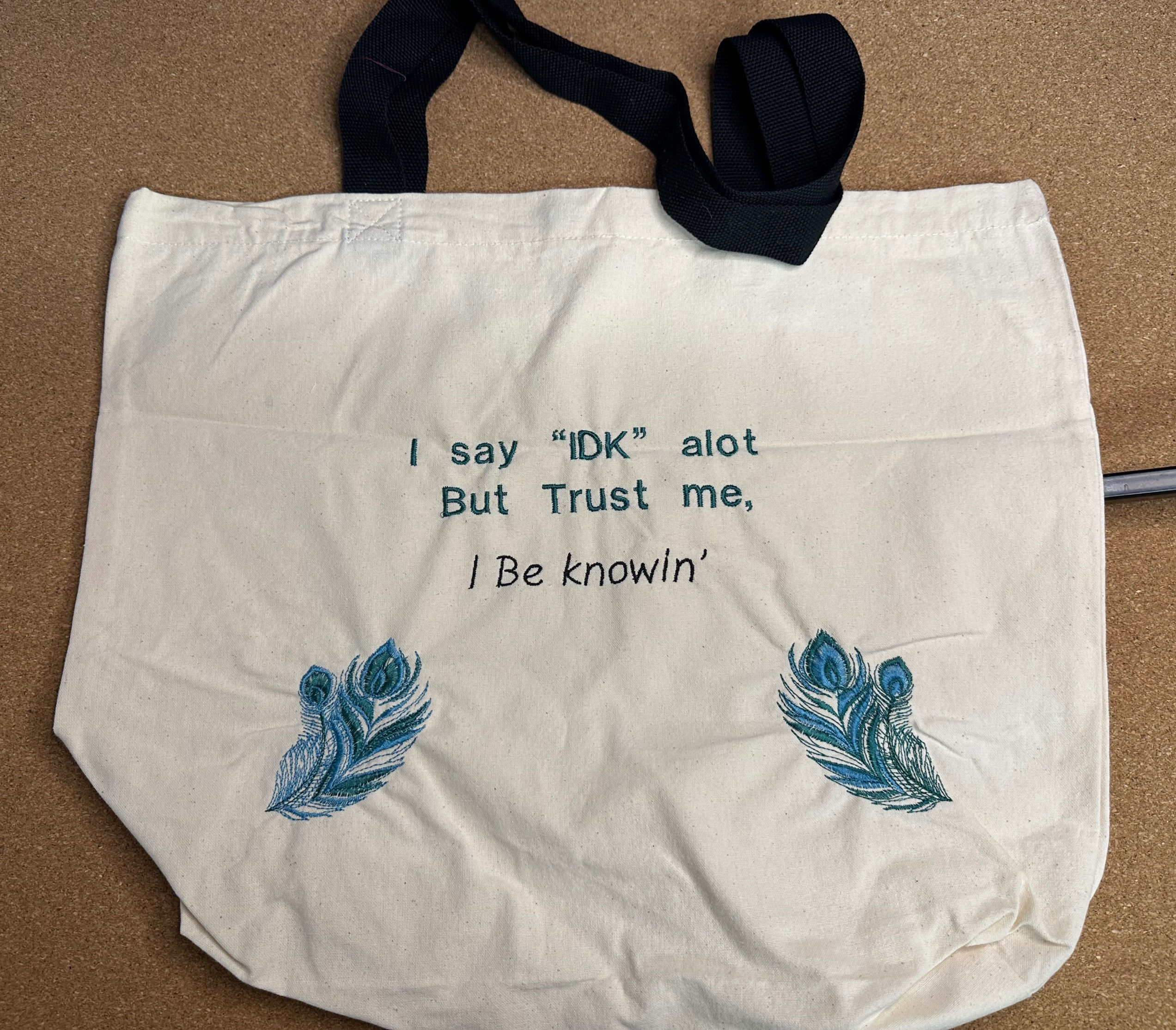 Embroidered Tote with snap "I Be Knowin'"