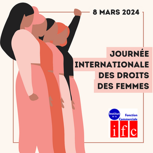 8 mars : Journée Internationale des Droits des Femmes