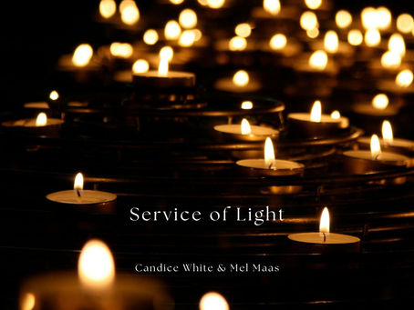 Service of Light - All Ages Service by Candice White and Mel Maas