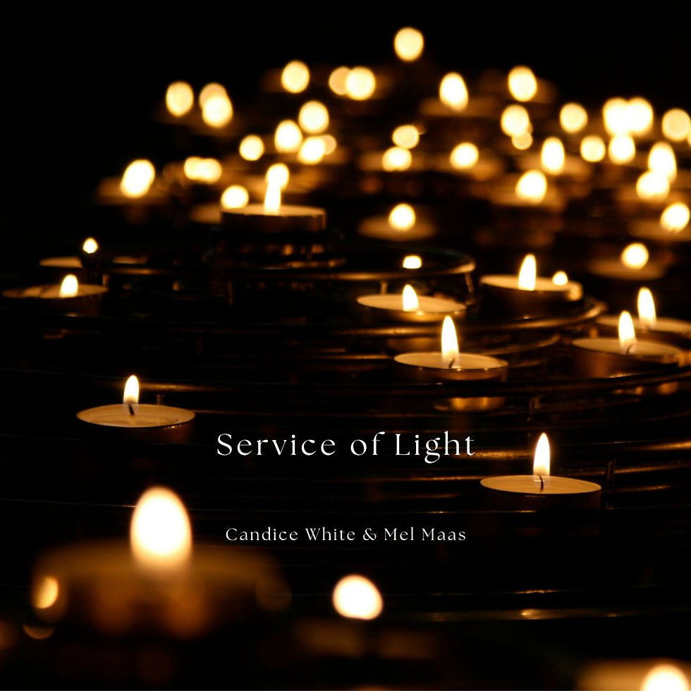Service of Light - All Ages Service by Candice White and Mel Maas