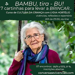 Bambu tira Bu! 7 cartinhas para levar a Brincar com Lydia Hortélio