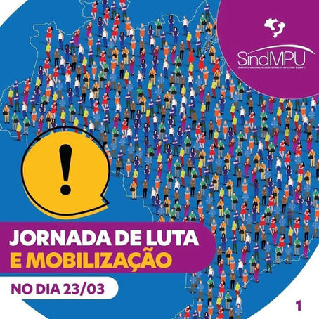 Jornada de Lutas e Mobilização em defesa e valorização do Servidor do Ministério Público da União