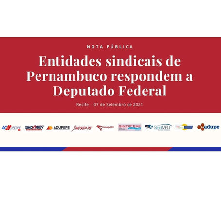 Entidades sindicais de Pernambuco respondem a Deputado Federal