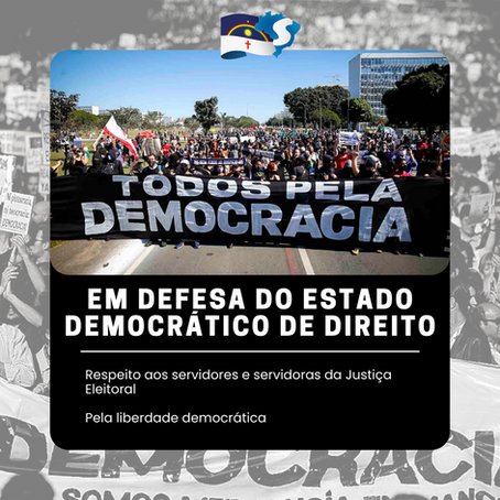 Carta às Brasileiras e aos Brasileiros em defesa do Estado Democrático de Direito!