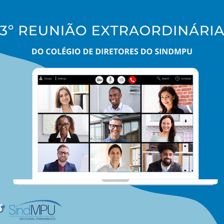 3º Reunião Extraordinária do Colégio de Diretores do SindMPU