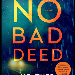 No Bad Deed, Heather Chavez: A Review