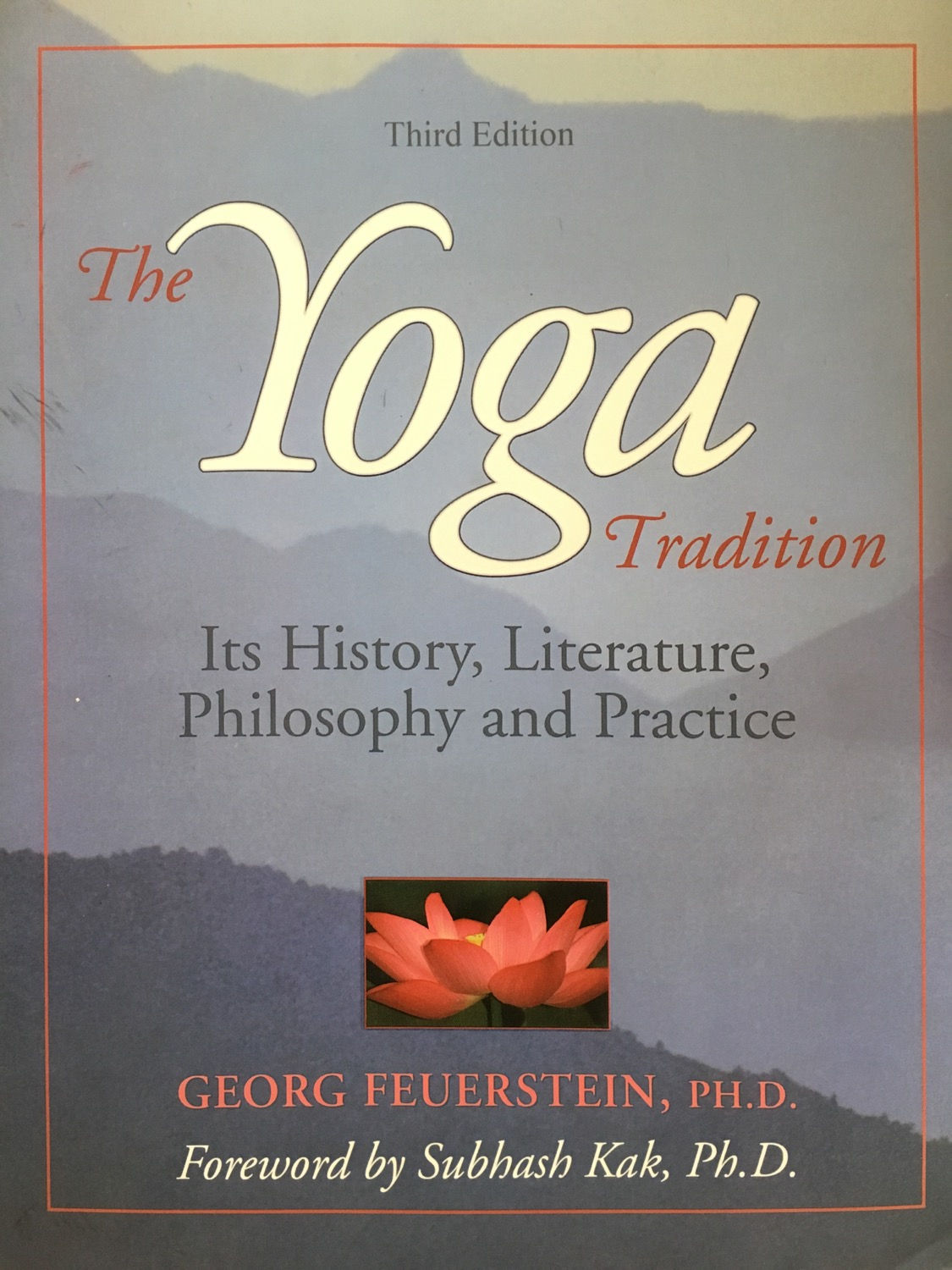  The Yoga Tradition: Its History, Literature, Philosophy and Practice