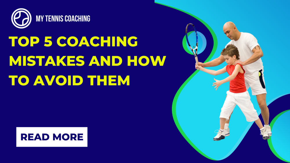 Top 5 Coaching Mistakes And How To Avoid Them Top 5 Coaching Mistakes And How To Avoid Them