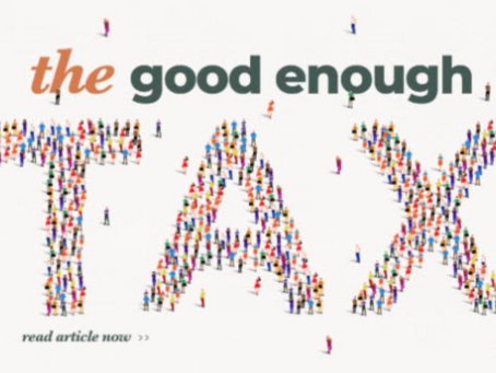 The Good Enough Tax