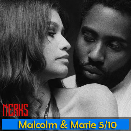 Malcolm and Marie 2021 (Netflix)