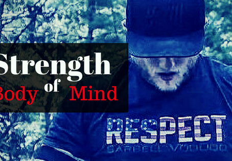 Strength of Body. Strength of Mind.