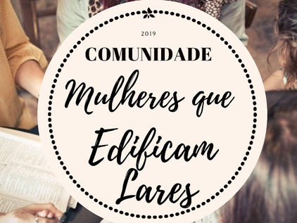 Comunidade Mulheres que Edificam Lares