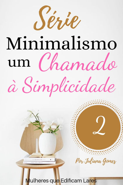 Minimalismo: Por Onde Começar?