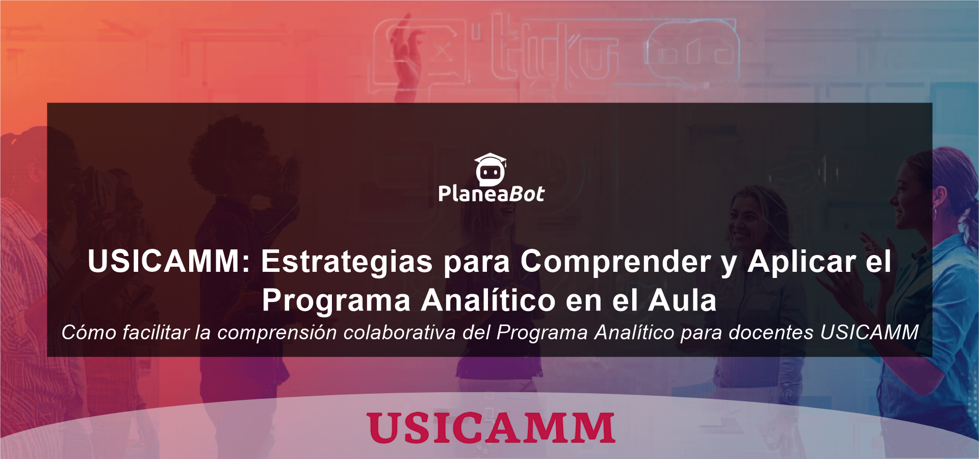 USICAMM: Estrategias para Comprender y Aplicar el Programa Analítico en el Aula