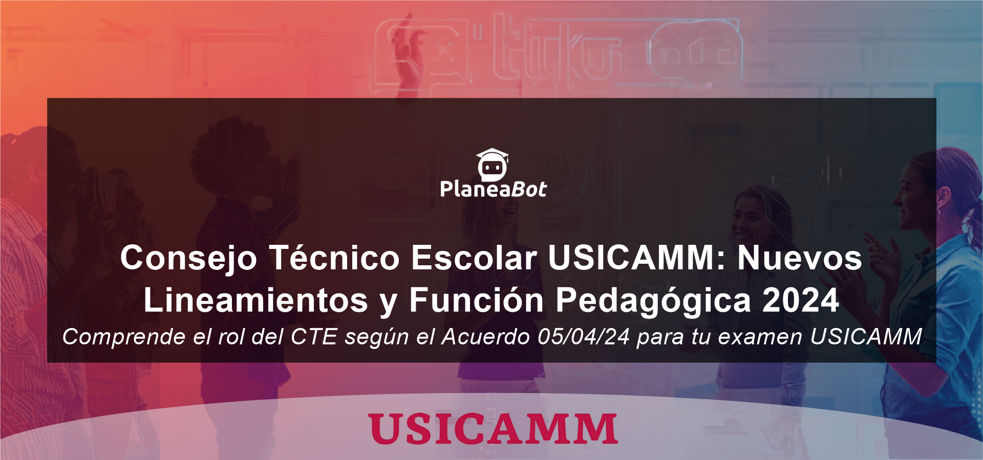 Consejo Técnico Escolar USICAMM: Nuevos Lineamientos y Función Pedagógica 2024