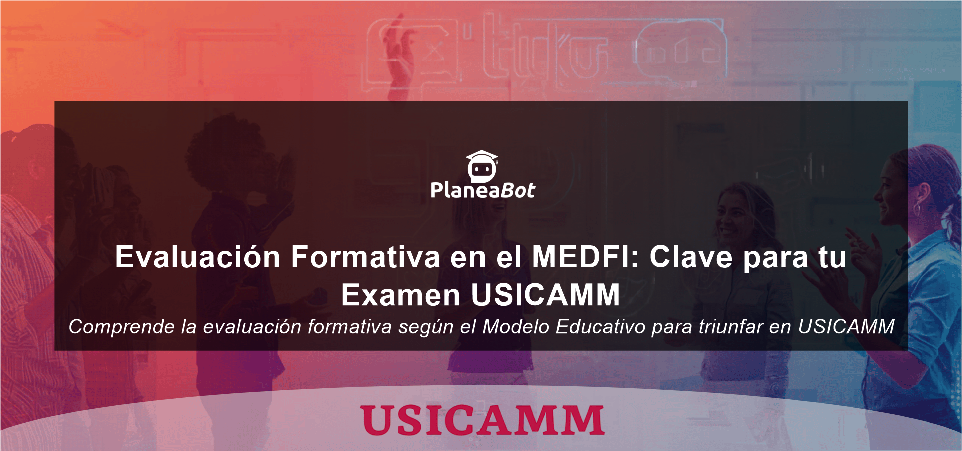 Evaluación Formativa en el MEDFI: Clave para tu Examen USICAMM