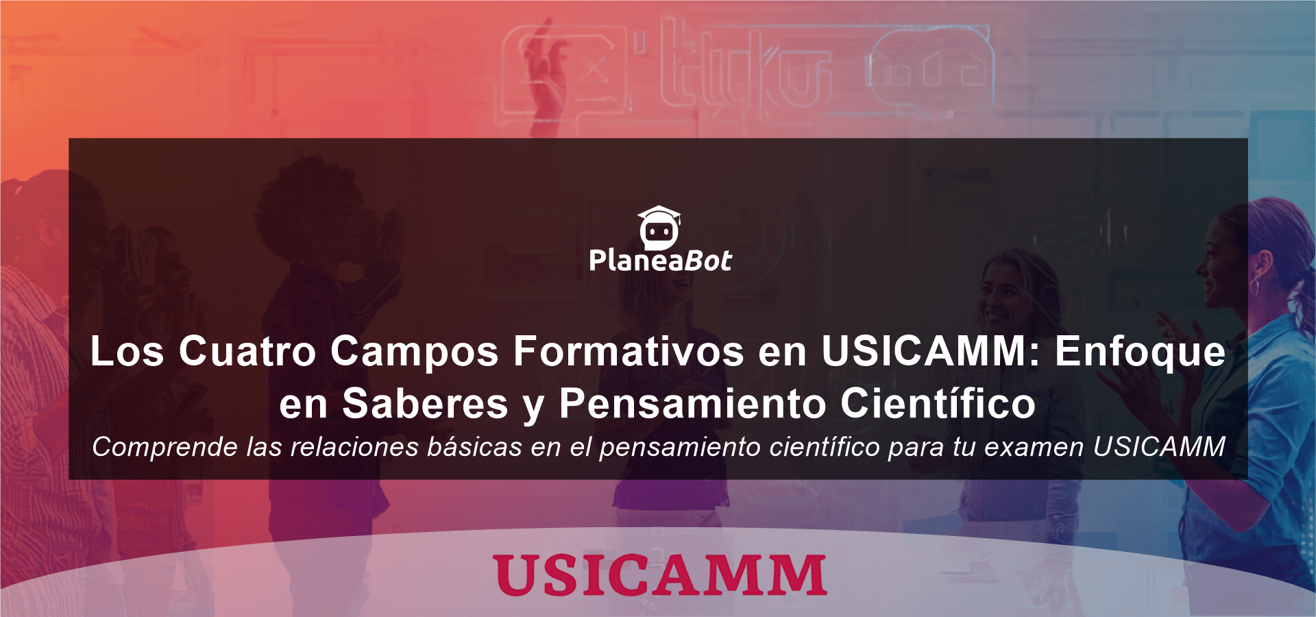 Los Cuatro Campos Formativos en USICAMM: Enfoque en Saberes y Pensamiento Científico