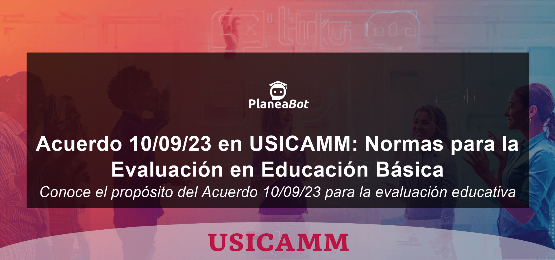 Acuerdo 10/09/23 en USICAMM: Normas para la Evaluación en Educación Básica