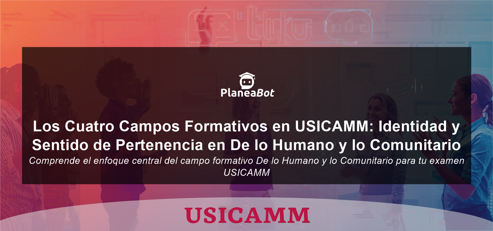 Los Cuatro Campos Formativos en USICAMM: Identidad y Sentido de Pertenencia en De lo Humano y lo Comunitario