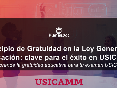 Principio de Gratuidad en la Ley General de Educación: clave para el éxito en USICAMM