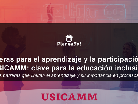 Barreras para el aprendizaje y la participación en USICAMM: clave para la educación inclusiva