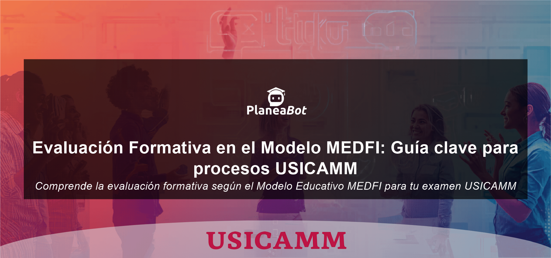 Evaluación Formativa en el Modelo MEDFI: Guía clave para procesos USICAMM