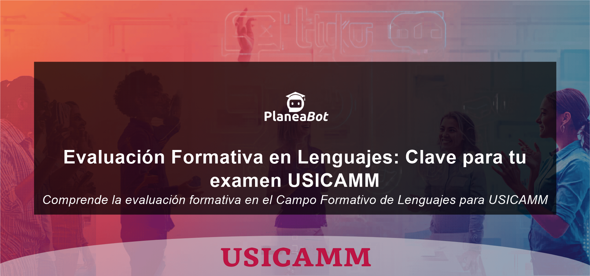 Evaluación Formativa en Lenguajes: Clave para tu examen USICAMM