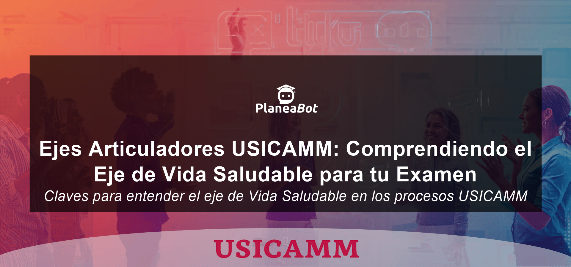 Ejes Articuladores USICAMM: Comprendiendo el Eje de Vida Saludable para tu Examen