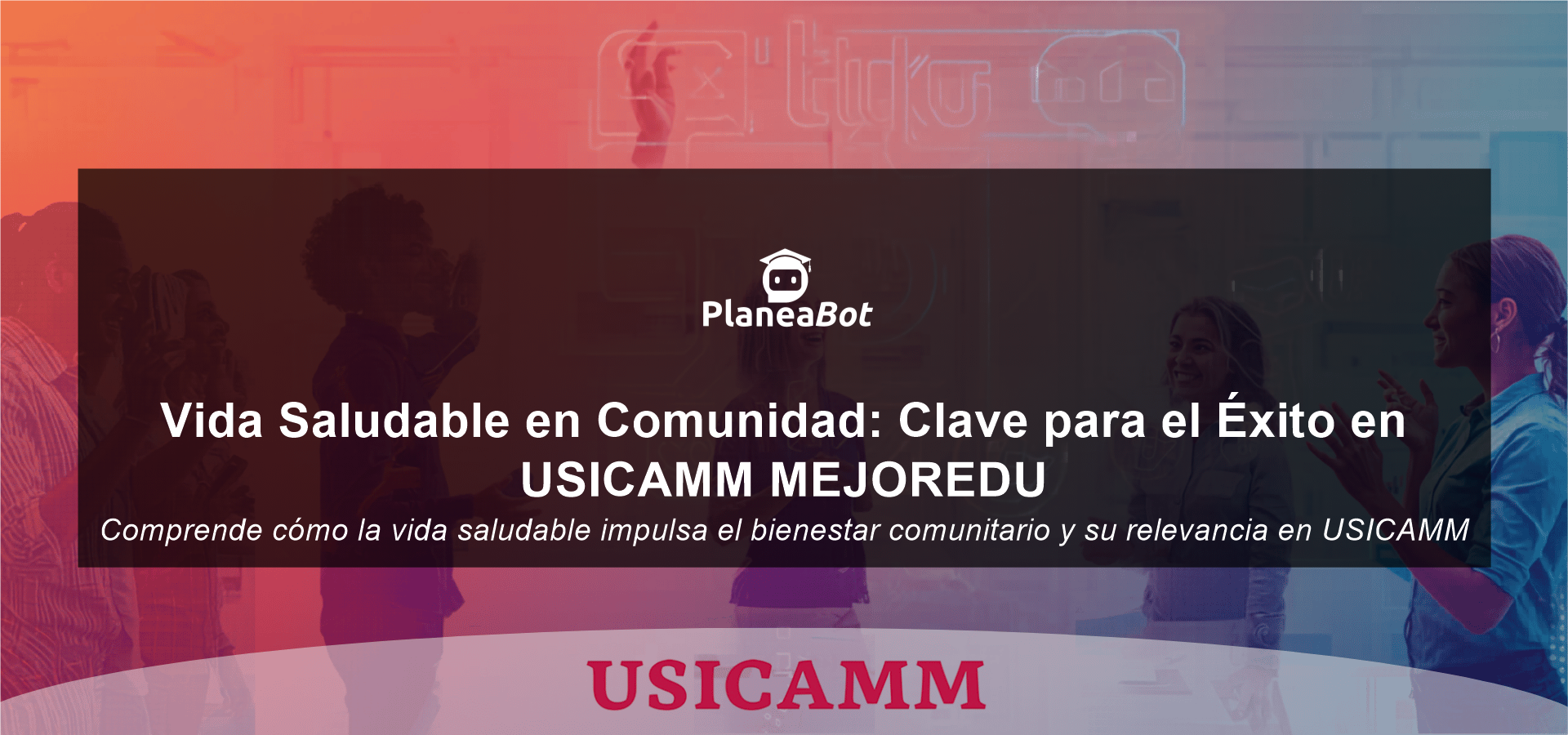 Vida Saludable en Comunidad: Clave para el Éxito en USICAMM MEJOREDU