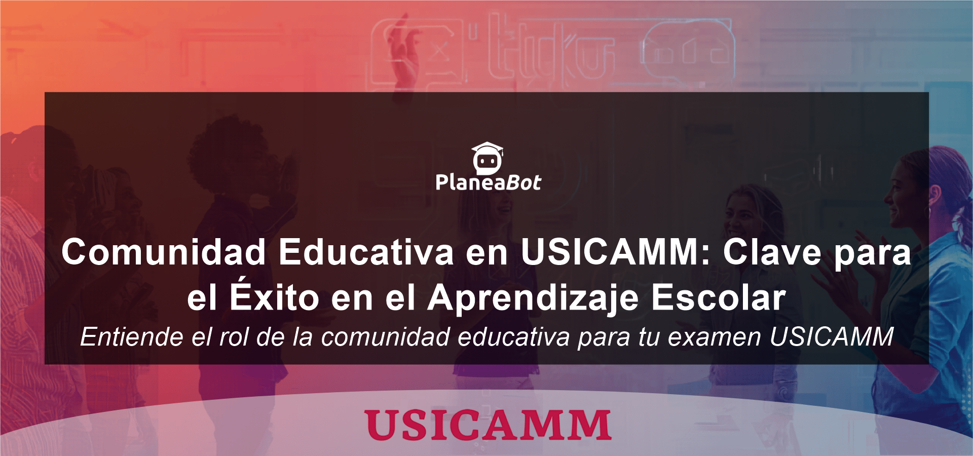 Comunidad Educativa en USICAMM: Clave para el Éxito en el Aprendizaje Escolar