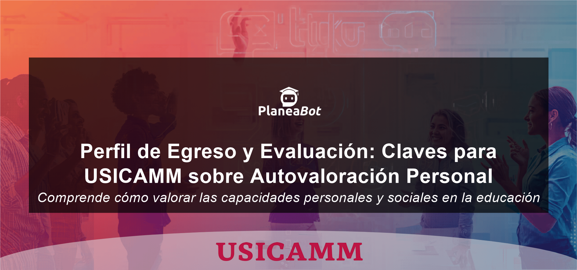 Perfil de Egreso y Evaluación: Claves para USICAMM sobre Autovaloración Personal