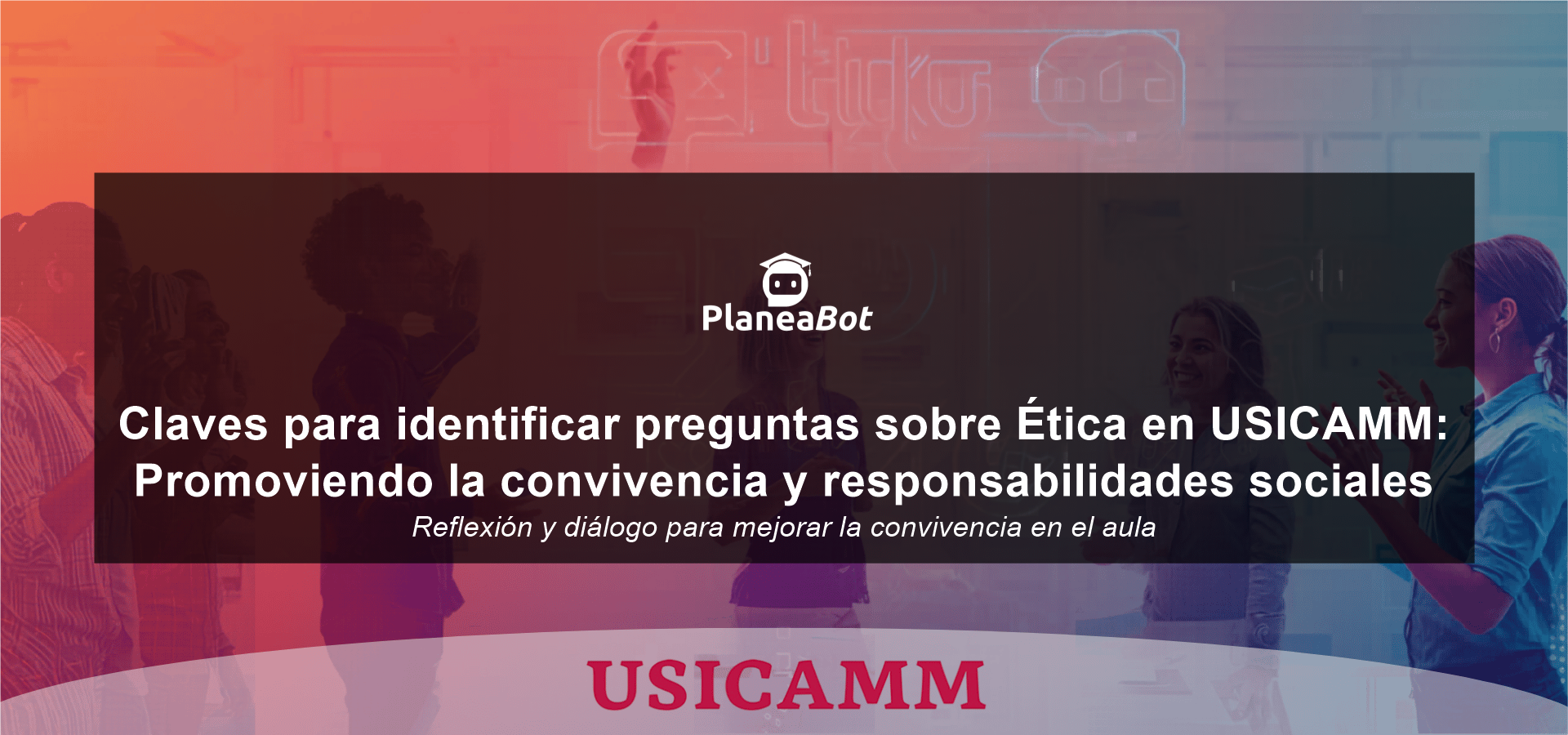 Claves para identificar preguntas sobre Ética en USICAMM: Promoviendo la convivencia y responsabilidades sociales