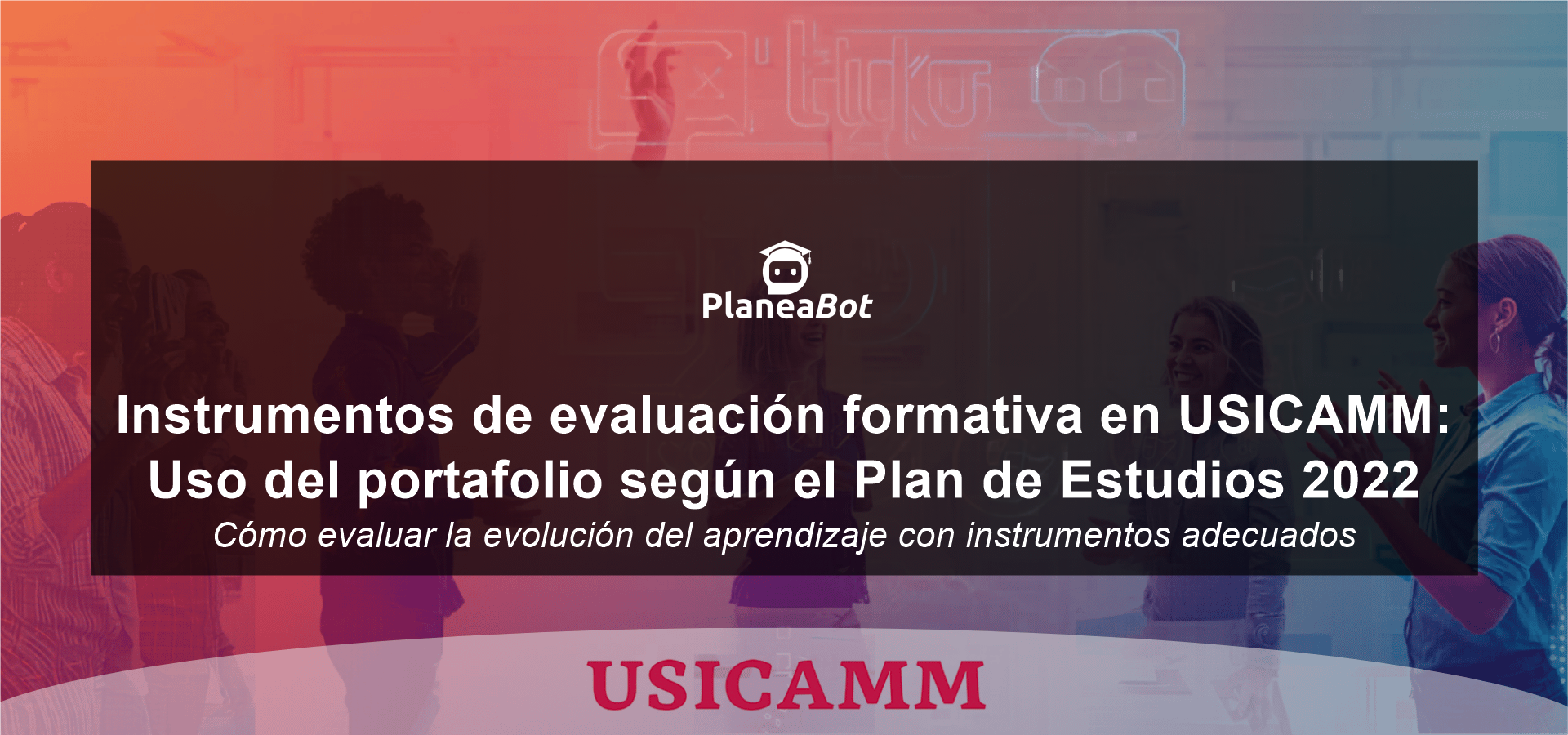 Instrumentos de evaluación formativa en USICAMM: Uso del portafolio según el Plan de Estudios 2022