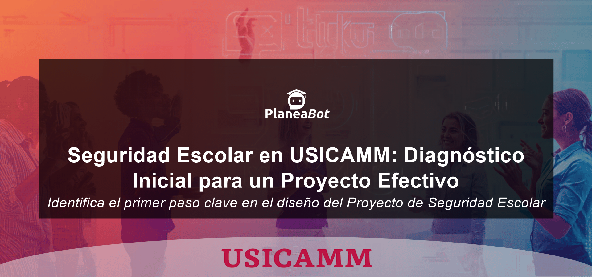 Seguridad Escolar en USICAMM: Diagnóstico Inicial para un Proyecto Efectivo