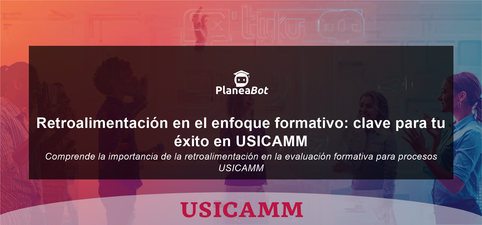 Retroalimentación en el enfoque formativo: clave para tu éxito en USICAMM