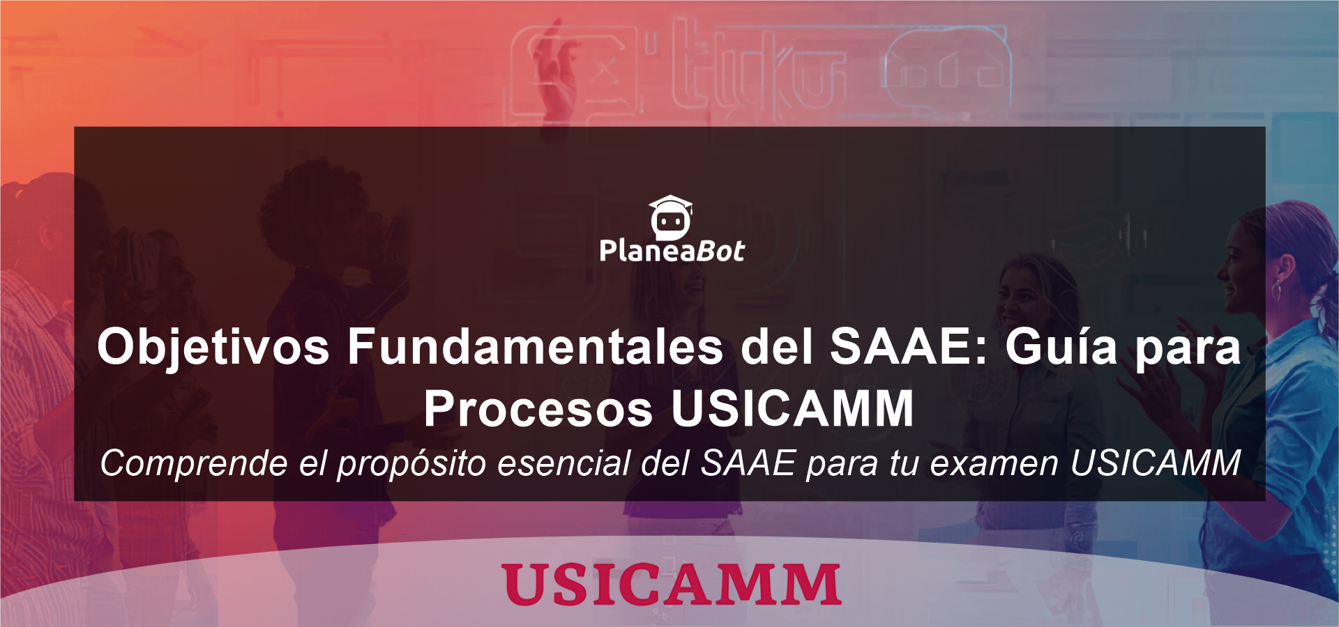Objetivos Fundamentales del SAAE: Guía para Procesos USICAMM
