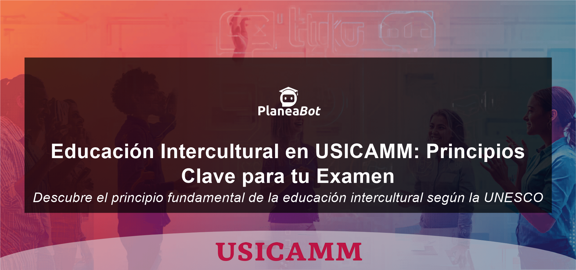 Educación Intercultural en USICAMM: Principios Clave para tu Examen