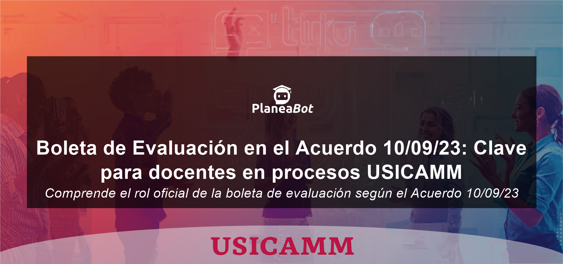 Boleta de Evaluación en el Acuerdo 10/09/23: Clave para docentes en procesos USICAMM